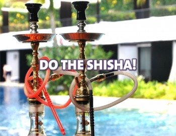 DO THE SHISHA! DO THE SHISHA!