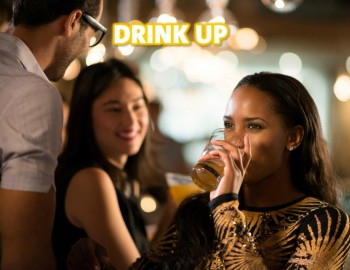 Drink Up Drink Up