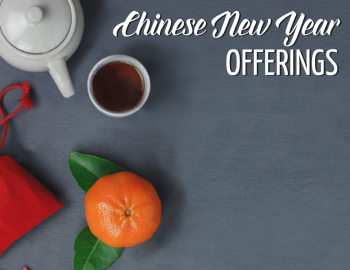 Chinese New Year 2018 Offerings Chinese New Year 2018 Offerings