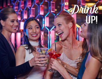 Drink Up! Drink Up!
